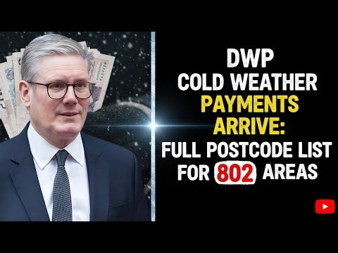 Cold Weather Payments Paid Out by DWP – Check the 802 Postcodes Now Receiving Funds