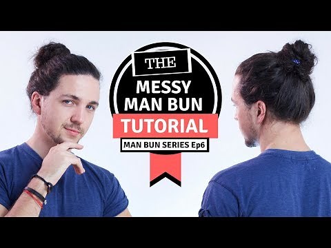 ✅ Messy Man Bun Tutorial - Man Bun Monthly Ep6