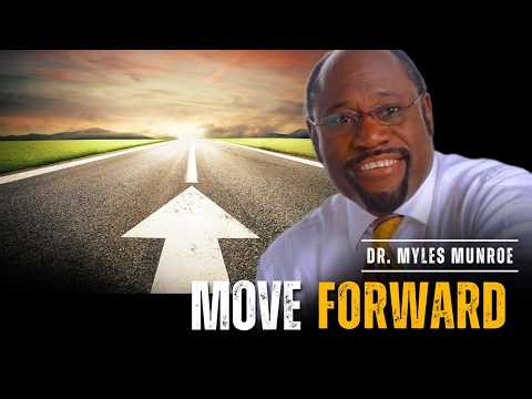 Is Your Course Moving You Forward? | Myles Munroe Motivation