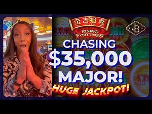 Chasing $35,000 Rising Fortune Major! HUGE Jackpot! 🎰