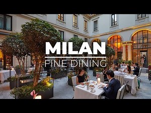 6 Best Restaurants In Milan | Fine Dining In Milan