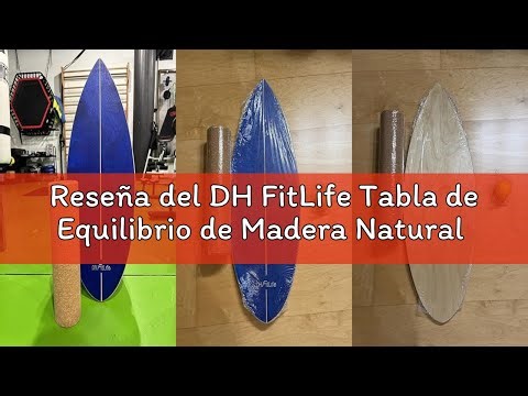 Reseña del DH FitLife Tabla de Equilibrio de Madera Natural con Rocker Shape, Surfboard Interior par