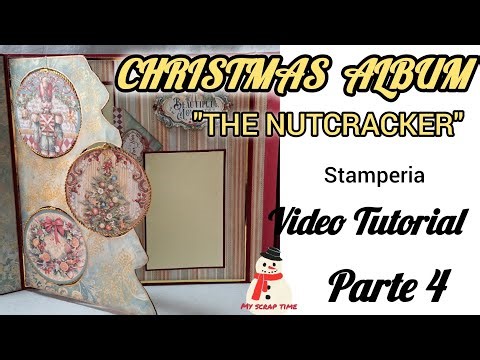 CHRISTMAS ALBUM TUTORIAL POP-UP, "THE NUTCRACKER", Stamperia, PARTE 4.