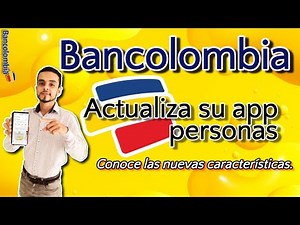 La nueva app personas, Bancolombia actualiza su aplicación. 2020
