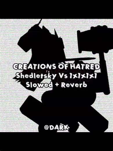 Shedletsky vs 1x1x1x1 - Creations of Hatred
