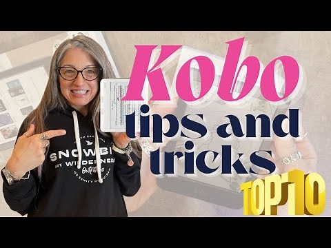 Top TEN Kobo Tips and Tricks / Get the MOST Out of Your E-Reader