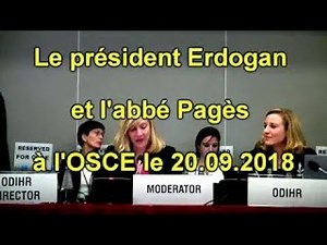 L’abbé Pagès dénonce Erdogan à l’OSCE LE 20.09.2018