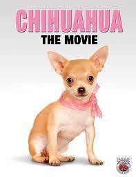 Chihuahua: The Movie  (2010)