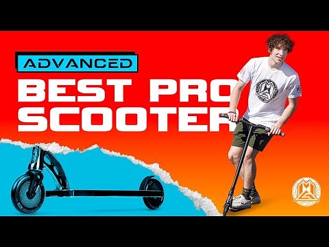 TOP 3 PRO SCOOTERS FOR ADVANCED RIDERS