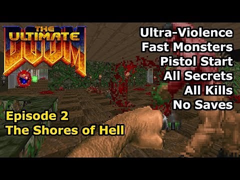 Doom - Episode 2: The Shores of Hell (Fast Ultra-Violence 100%)