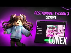 Restaurant Tycoon 3 Script (PASTEBIN) — BEST SCRIPT?! 1M/10Min 🏆NO KEY