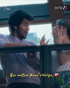448K views · 20K reactions | Nee mattum dhaan❤️梁 Watch Kavin’s romantic blockbuster movie #Kiss Streaming now On ZEE5! ❤️ #Kiss #KissOnZEE5 #WatchOnZEE5 #ZEE5Tamil #ZEE5 | ZEE5 Tamil | Facebook