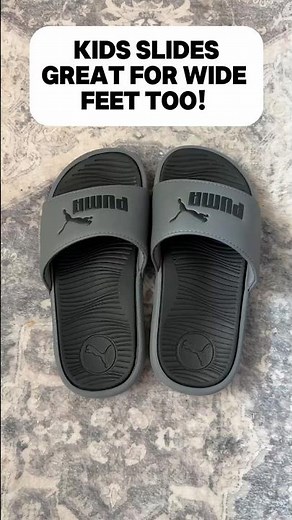 Kids slides great for wide feet!