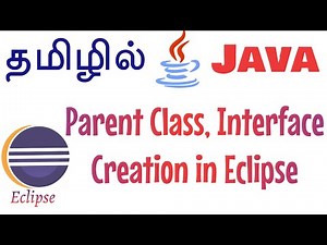 Java in Tamil - Eclipse IDE Basics - Parent Class, Interface Creation in Eclipse - Muthuramalingam