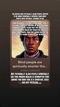 Blind people are spiritually smarter than folks with physical eyes I met in person