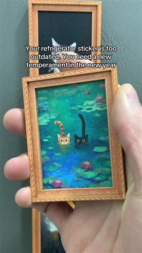Your refrigerator sticker is too outdated. You need a new temperament in the new year#artistsoftiktok #fridgemagnets #catsoftiktok #cute #weirdcore