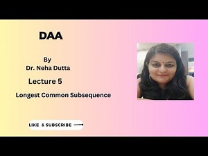 Lect 5: Longest Common Subsequence