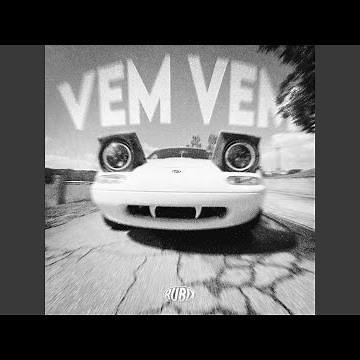 Vem Vem (Extreme Slowed)