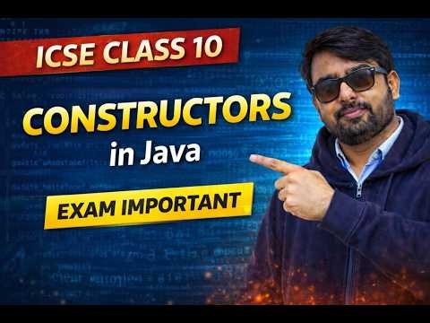 ICSE Class 10 Java Constructors | Easy Explanation with Programs | 2026 Exam | ICSE | CBSE board