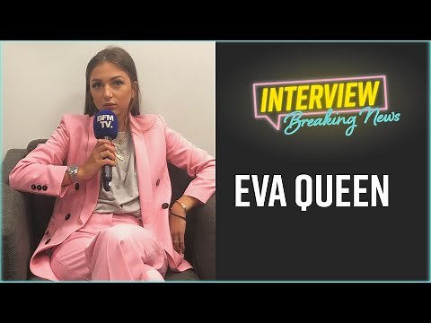 Eva Queen : L'interview Breaking News