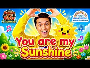You are my Sunshine with actions (Routine-Based Songs) | ENERGIZER SONGS COLLECTION