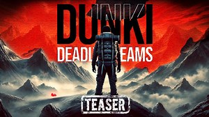 The Deadly Dreams ~ DUNKI Teaser Stay Tuned for Full Documentary. #dunki #minidocumentary #deadlydreams | Junaid Akram