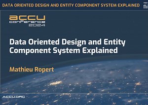 Data Oriented Design and Entity Component System Explained - Mathieu Ropert