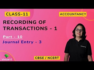 Class 11 Accounts Chapter 3 Recording of Transactions - 1 | Part 10 | Journal Entry 3
