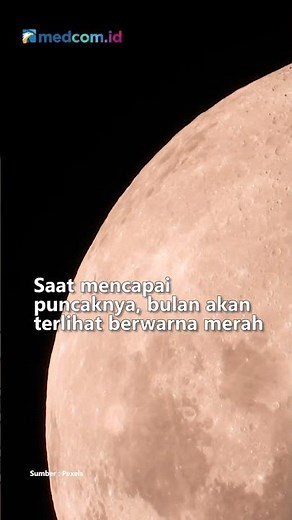 GERHANA BULAN TOTAL 7-8 SEPTEMBER: INI PENJELASANNYA