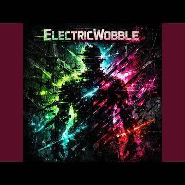 Electric Wobble