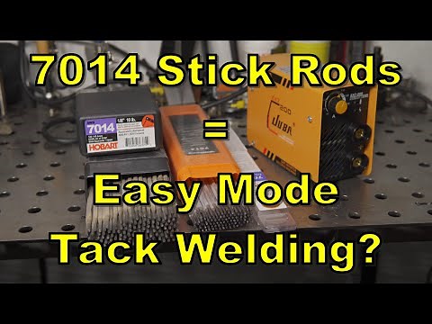 Stick Welding Easy Tack Welds: Use 7014 Rods