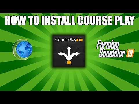 How To Install and Download Course Play For FS19