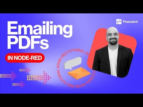 Prescient: Emailing PDFs in Node-RED Tutorial