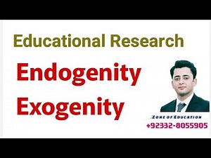 Endogenity and Exogenity in Research