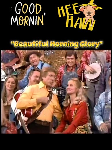 Buck Owens and Hee Haw Gang Perform 'Beautiful Morning Glory'