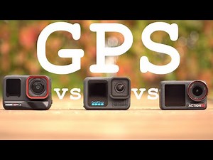 Best camera with GPS? GoPro vs DJI vs Insta360