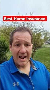 Who is the best home insurance company? #