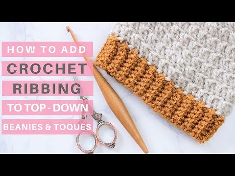 Crochet Ribbing Tutorial *Video Tutorial & Pattern Ideas*