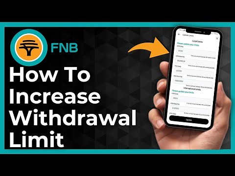 How To Increase Withdrawal Limit on the FNB App - Full Guide