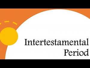 The Intertestamental Period (Lesson 4)