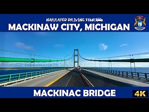 🌉 Mackinaw City, Michigan - Mackinac Bridge 🚘 4K Drive