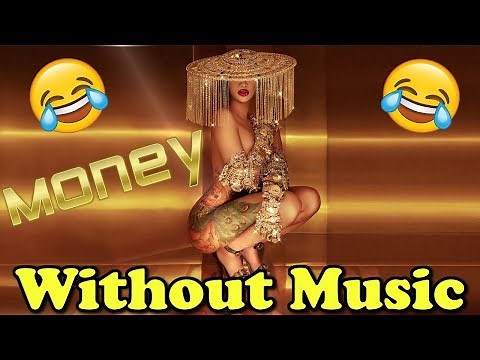Cardi B - Without Music - Money