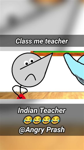 Indian Teacher| FT.@Angry Prash | #angryprash#angryprashshorts#shorts#angryprashtreandingshort#viral