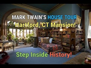 Mark Twain’s Mansion: Exclusive Inside Tour of the Samuel Clemens House in Hartford, CT! (2026)