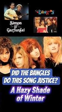 The Bangles vs Simon & Garfunkel - A hazy shade of winter
