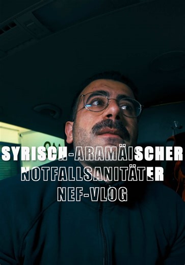 Syrisch-aramäischer Notfallsanitäter NEF VLOG