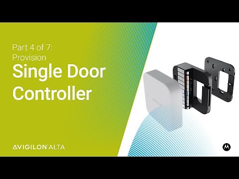 Avigilon Single Door Controller - Provision | Part 4 of 7