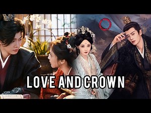 "Love and Crown" Chinese Drama Cast, Age, Synopsis & Air Date