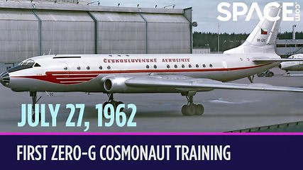 OTD In Space - July 27: First Zero-G Cosmonaut Training On Soviet Jetliner