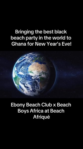 Ebony Beach Club: Ghana's Ultimate New Year's Eve Party!